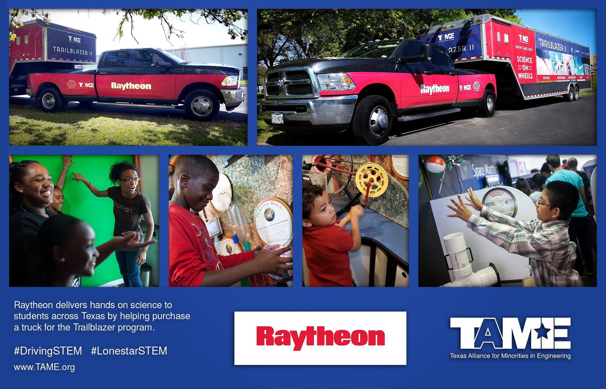Raytheon delivers hands on science to students across Texas by helping purchase a truck for TAME's innovative Trailblazer program.